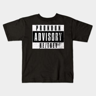 Pronoun Advisory He/They Kids T-Shirt